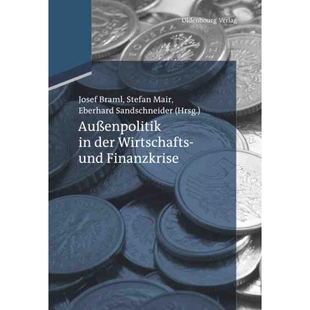 按需印刷不退不换DEG Au?enpolitik in der Wirtschafts  und Finanzkrise[9783486716092]