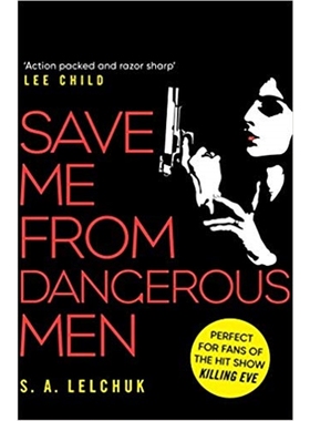 预订Save Me from Dangerous Men:The new Lisbeth Salander who Jack Reacher would love! A must-read for 2019