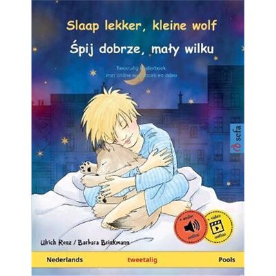 预订Slaap lekker, kleine wolf - Śpij dobrze, maly wilku (Nederlands - Pools):Tweetalig kinderboek met luisterboek a