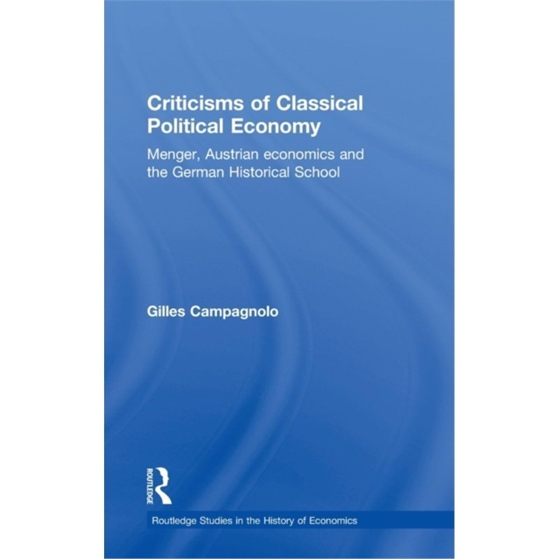 预订不退不换Criticisms of Classical Political Economy[9780415423441]