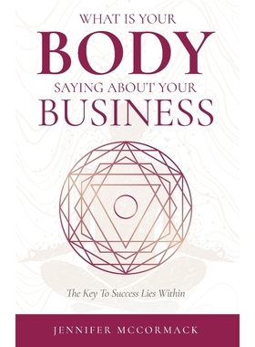 按需印刷What Your Body is Telling You About Your Business[9780645519303]