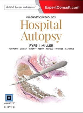预订不退不换Diagnostic Pathology: Hospital Autopsy[9780323376761]