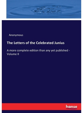 按需印刷The Letters of the Celebrated Junius[9783337017385]