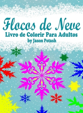 按需印刷POR Flocos de Neve Livro de Colorir Para Adultos[9781364392895]