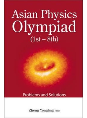 按需印刷Asian Physics Olympiad (1st-8th)[9789814271431]