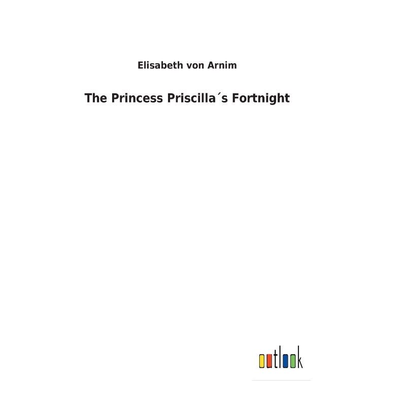 按需印刷The Princess Priscilla?s Fortnight[9783732625192]