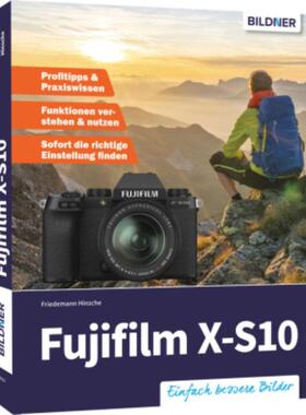 预订【德语】 Fujifilm X-S10:Das umfangreiche Praxisbuch zu Ihrer Kamera!. Profitipps und Praxisw