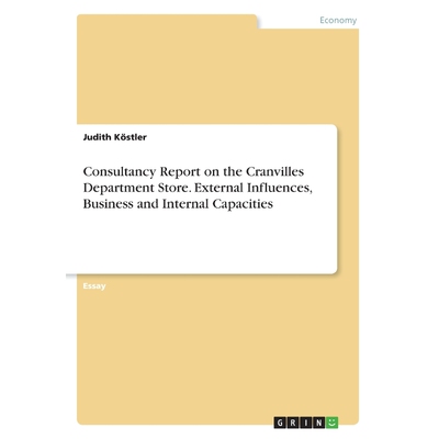 预订Consultancy Report on the Cranvilles Department Store. External Influences, Business and Internal Ca