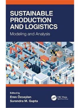 按需印刷Sustainable Production and Logistics:Modeling and Analysis[9780367431303]