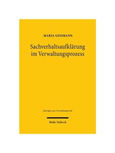 und Sachverhaltsaufkl?rung Rechtsprechung. von Funktionsgrenzen Funktionsbedingungen Verwaltungsprozess 德语 预订