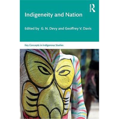 按需印刷不退不换Indigeneity and Nation[9780367263232]