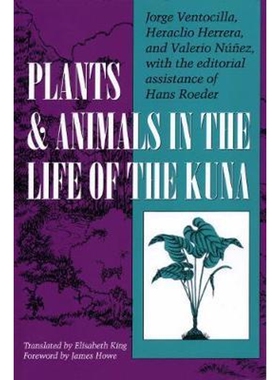 按需印刷不退不换Plants and Animals in the Life of the Kuna[9780292787261]