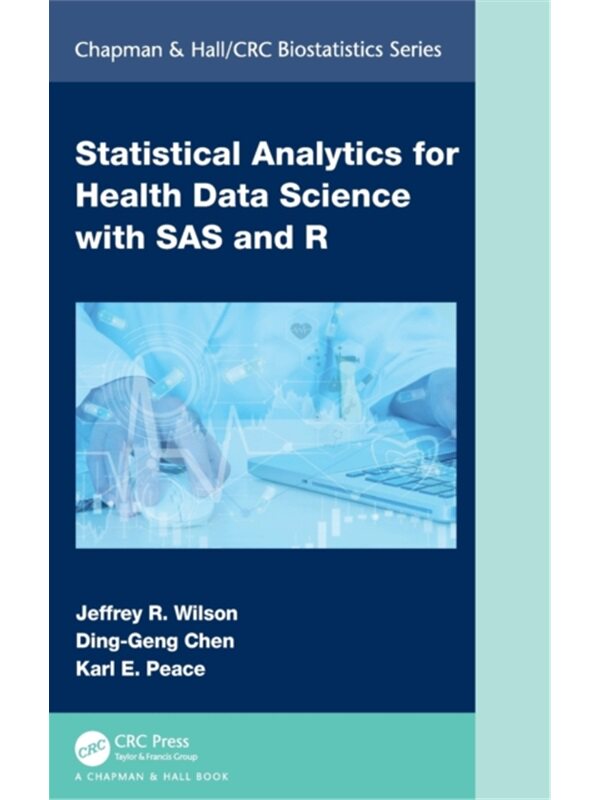 按需印刷不退不换TF Statistical Analytics for Health Data Science with SAS and R