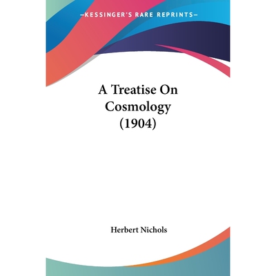按需印刷A Treatise On Cosmology (1904)[9780548720059]
