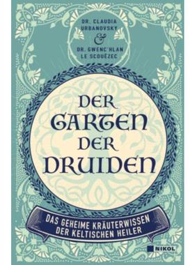 预订【德语】 Der Garten der Druiden:Das geheime Kräuterwissen der keltischen Heiler