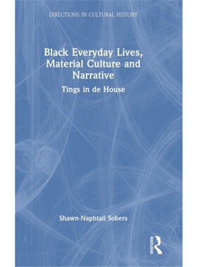 按需印刷不退不换TF Black Everyday Lives, Material Culture and Narrative