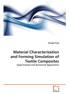 按需印刷Material Characterization and Forming Simulation of Textile Composites[9783639301786]