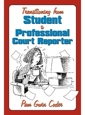 按需印刷Transitioning from Student to Professional Court Reporter[9781449057183]