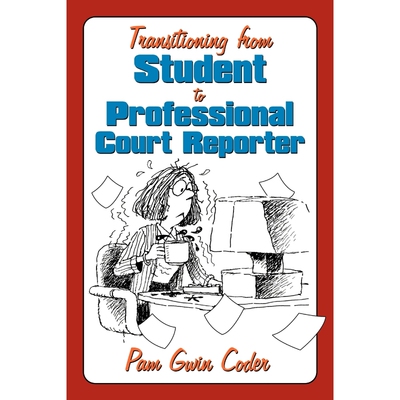 按需印刷不退不换Transitioning from Student to Professional Court Reporter[9781449057183]