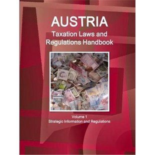 Information and Volume Handbook Laws Regulations 9781433079269 按需印刷Austria Strategic Taxation