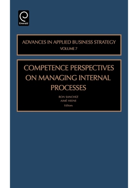 按需印刷不退不换Competence Perspective on Managing Internal Process[9780762311682]