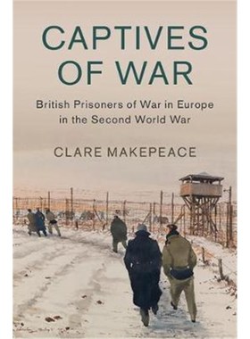 按需印刷Captives of War:British Prisoners of War in Europe in the Second World War[9781316509289]