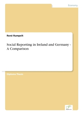 按需印刷Social Reporting in Ireland and Germany - A Comparison[9783838681870]