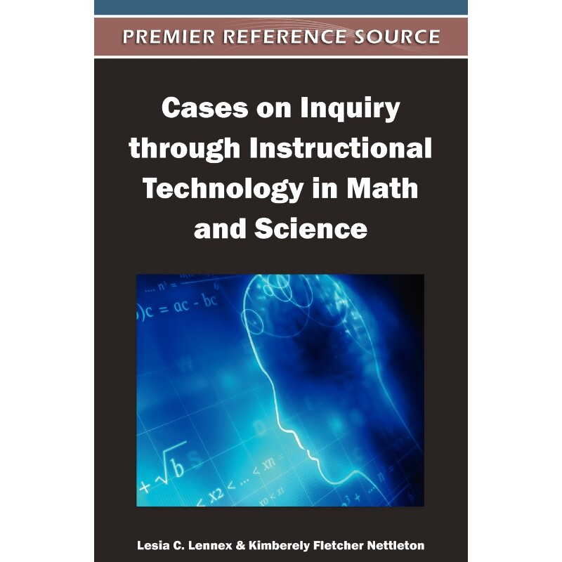 按需印刷不退不换Cases on Inquiry Through Instructional Technology in Math and Science[9781466600683]