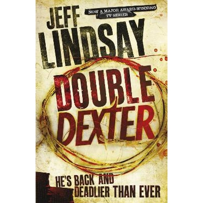 预订不退不换Double Dexter:DEXTER NEW BLOOD, the major new TV thriller on Sky Atlantic (Book Six)