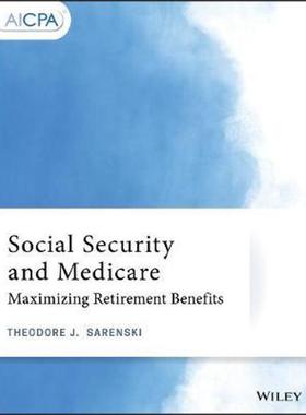 按需印刷Social Security and Medicare:Maximizing Retirement Benefits[9781119737254]