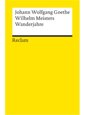 预订【德语】 Wilhelm Meisters Wanderjahre oder Die Entsagenden[9783150078273]