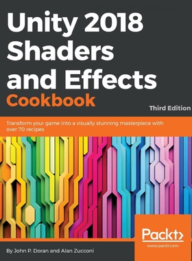 按需印刷不退不换Unity 2018 Shaders and Effects Cookbook[9781788396233]