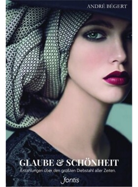 预订【德语】 Glaube & Schönheit[9783038481577]