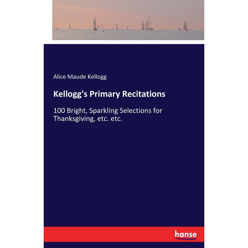 按需印刷Kellogg's Primary Recitations[9783337156138]