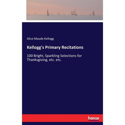 按需印刷Kellogg's Primary Recitations[9783337156138]