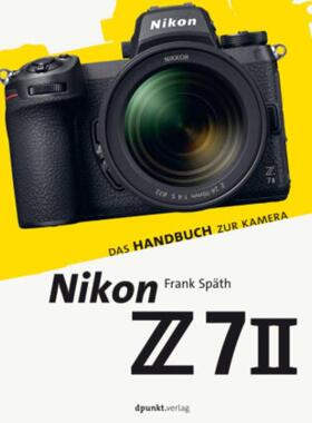 预订【德语】 Nikon Z 7II:Das Handbuch zur Kamera
