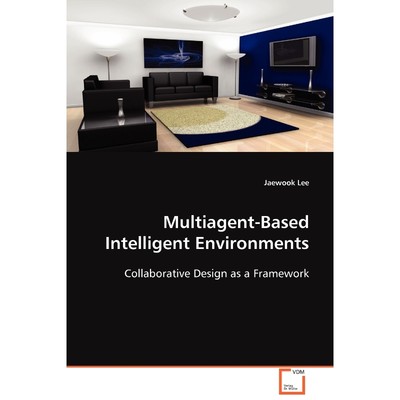 按需印刷Multiagent-Based Intelligent Environments[9783639083217]