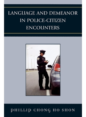 按需印刷Language and Demeanor in Police-Citizen Encounters[9780761840848]