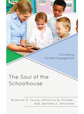 按需印刷不退不换The Soul of the Schoolhouse[9781475846690]