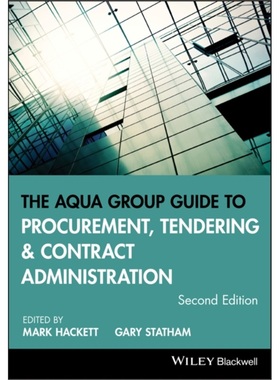 预订The Aqua Group Guide to Procurement, Tendering and Contract Administration[9781118346549]