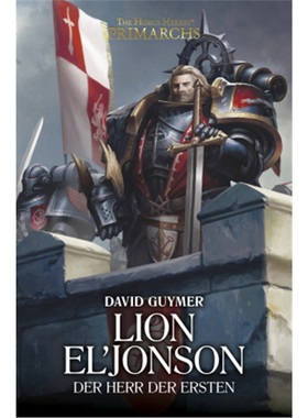 预订【德语】 Lion El'Jonson - Der Herr der Ersten[9781781935255]