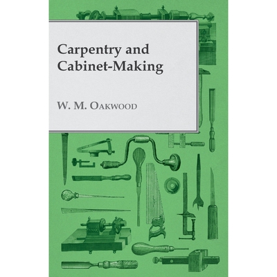 按需印刷Carpentry and Cabinet-Making[9781447435051]