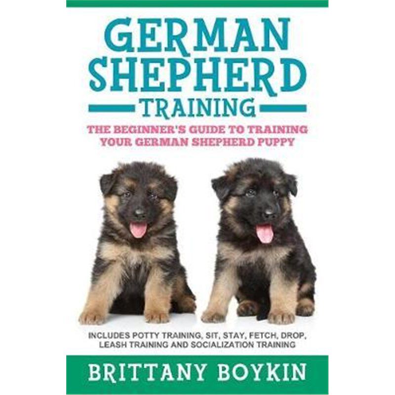 按需印刷不退不换German Shepherd Training[9781948489331]