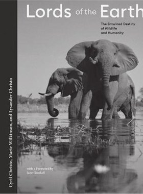 预订Lords of the Earth:The Entwined Destiny of Wildlife and Humanity