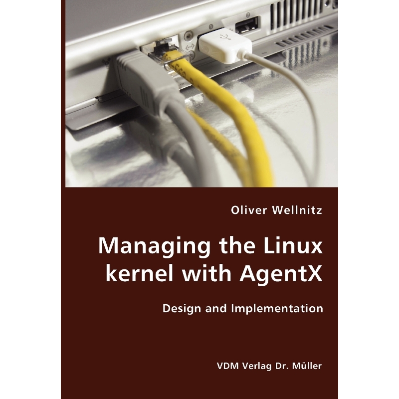 按需印刷Managing the Linux kernel with AgentX- Design and Implementation[9783836412858]