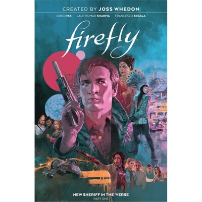 预订Firefly: New Sheriff in the 'Verse Vol. 1[9781684156009]