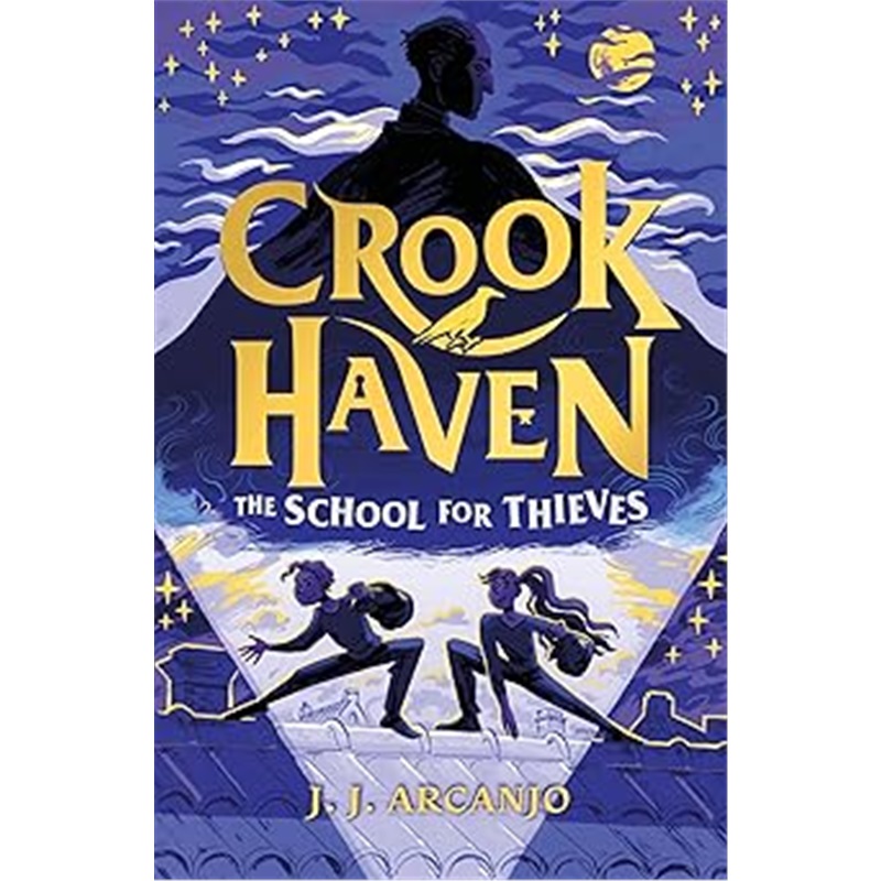现货Crookhaven The School for Thieves: Book 1[9781444965735]