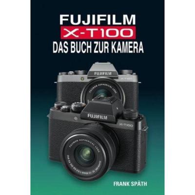 预订【德语】 FUJIFILM X-T100:Das Buch zur Kamera