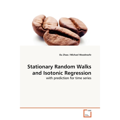 按需印刷不退不换Stationary Random Walks and Isotonic Regression[9783639160581]
