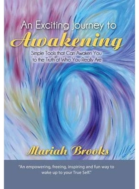 预订不退不换An Exciting Journey to Awakening:Simple Tools That Can Awaken You to the Truth of Who You Really Are